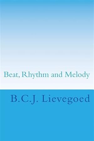 Immagine del venditore per Beat, Rhythm and Melody: The Therapeutic Use of Musical Elements venduto da GreatBookPrices