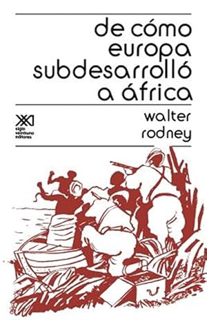 Seller image for De Como Europa Subdesarrollo a Africa/of Like Europe Subdesarrollo to Africa -Language: spanish for sale by GreatBookPrices