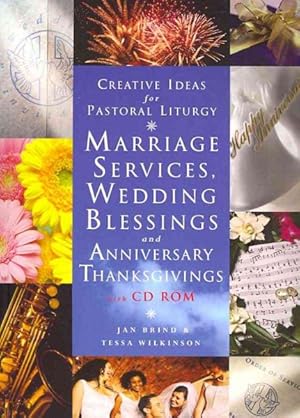 Bild des Verkufers fr Creative Ideas for Pastoral Liturgies : Marriage Services, Wedding Blessings and Anniversary Thanksgivings zum Verkauf von GreatBookPrices