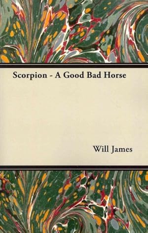 Immagine del venditore per Scorpion : A Good Bad Horse venduto da GreatBookPrices