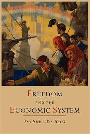 Immagine del venditore per Freedom and the Economic System venduto da GreatBookPrices