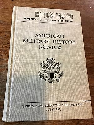 Seller image for AMERICAN MILITARY HISTORY 1607-1958 for sale by Shadetree Rare Books