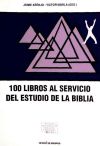 Imagen del vendedor de Cien libros al servicio del estudio de la Biblia a la venta por AG Library