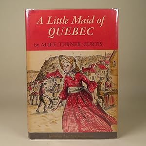 A Little Maid of Quebec