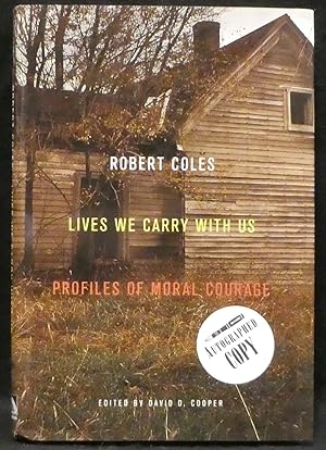 Image du vendeur pour Lives We Carry With Us. Profiles of Moral Courage mis en vente par R & G Bliss Books