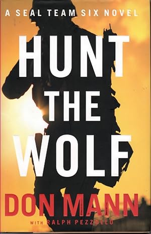 Imagen del vendedor de Hunt The Wolf A Seal Team Six Novel a la venta por Ye Old Bookworm