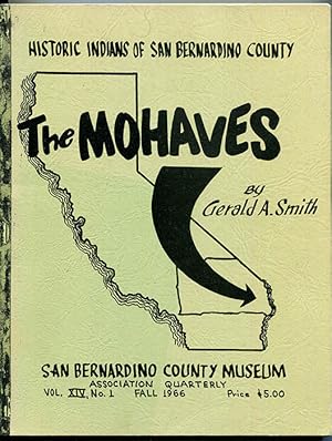 The Mohaves: The Mohave Indians -- Historic Indians of San Bernardino County (San Bernardino Coun...