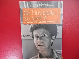De l'Invisible au Visible l'Imaginaire de Jovette Marchessault