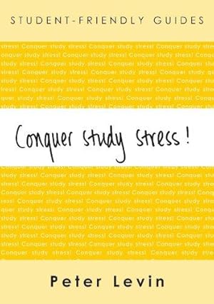 Bild des Verkufers fr Conquer Study Stress! (UK Higher Education OUP Humanities & Social Sciences Study Skills) zum Verkauf von WeBuyBooks