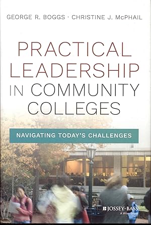 Seller image for Practical Leadership in Community Colleges: Navigating Today's Challenges for sale by Bookmarc's