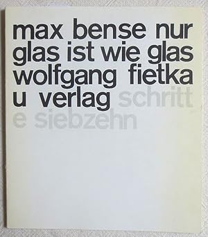 Bild des Verkufers fr Nur Glas ist wie Glas : Werbetexte ; schritte ; 17 zum Verkauf von VersandAntiquariat Claus Sydow