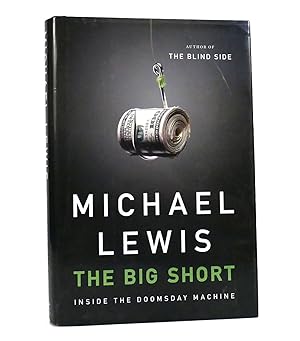 Imagen del vendedor de THE BIG SHORT Inside the Doomsday Machine a la venta por Rare Book Cellar