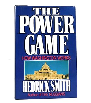 Seller image for THE POWER GAME - HOW WASHINGTON WORKS for sale by Rare Book Cellar