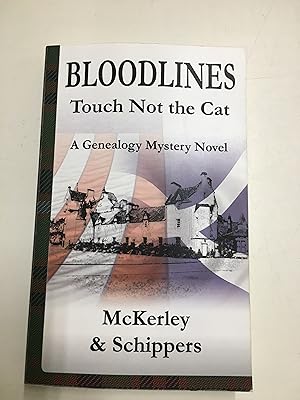 Seller image for Bloodlines - Touch Not The Cat: A Genealogy Mystery Novel for sale by B and A books