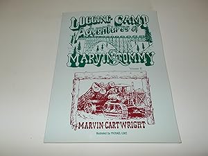 Seller image for The Logging Camp Adventures of Marvin and Tommy VOLUME II for sale by Paradise Found Books