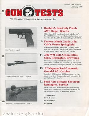 Gun Tests: The Consumer Resource for the Serious Shooter - Volume VII, Number 1, January 1995
