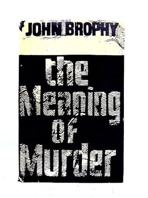 Bild des Verkufers fr The Meaning of Murder zum Verkauf von World of Rare Books