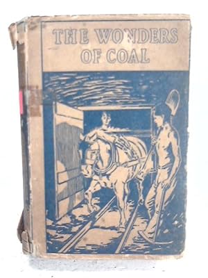 Immagine del venditore per The Wonders of Coal venduto da World of Rare Books