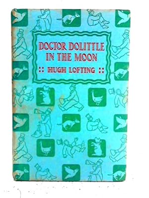 Imagen del vendedor de Doctor Dolittle in the Moon a la venta por World of Rare Books