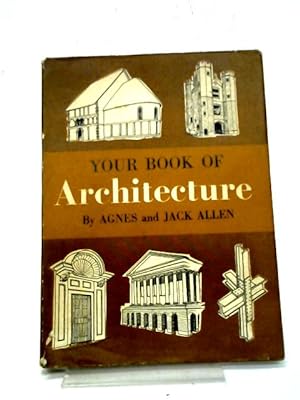 Image du vendeur pour Your Book of Architecture mis en vente par World of Rare Books