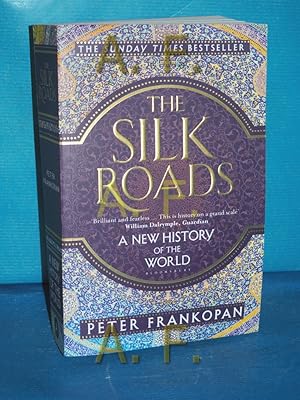 Bild des Verkufers fr The Silk Roads : A New History of the World zum Verkauf von Antiquarische Fundgrube e.U.