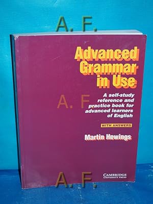 Immagine del venditore per Advanced Grammar in Use with Answer : A self-study reference and practice book for advanced learners of English. With Answers. venduto da Antiquarische Fundgrube e.U.