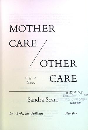 Bild des Verkufers fr Mother Care / Other Care. zum Verkauf von books4less (Versandantiquariat Petra Gros GmbH & Co. KG)