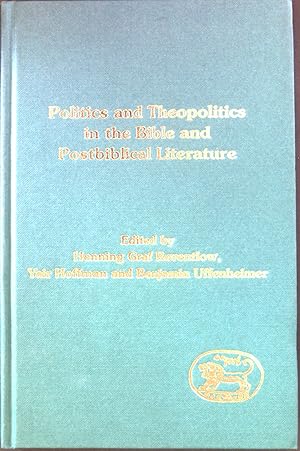 Imagen del vendedor de Politics and Theopolitics in the Bible and Postbiblical Literature. Journal for the Study of the old Testament Supplement Series, Band 171 a la venta por books4less (Versandantiquariat Petra Gros GmbH & Co. KG)