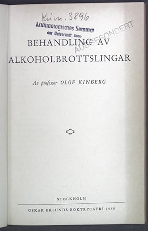Image du vendeur pour Behandling av Alkoholbrottslingar. mis en vente par books4less (Versandantiquariat Petra Gros GmbH & Co. KG)