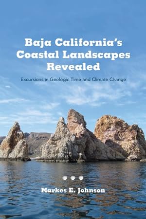 Seller image for Baja California's Coastal Landscapes Revealed : Excursions in Geologic Time and Climate Change for sale by GreatBookPrices