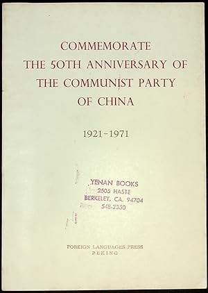 Commemorate the 50th Anniversary of the Communist Party of China 1921-1971