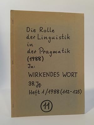 Bild des Verkufers fr Die Rolle der Linguistik in der Pragmatik zum Verkauf von ANTIQUARIAT Franke BRUDDENBOOKS