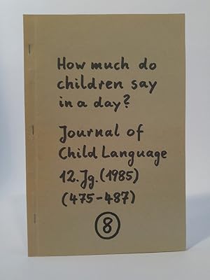 Bild des Verkufers fr How much do children say in a day? zum Verkauf von ANTIQUARIAT Franke BRUDDENBOOKS