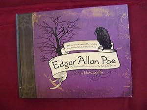 Bild des Verkufers fr Edgar Allan Poe. An Illustrated Companion to His Tell-Tale Stories. With Removable Memorabilia Including Handwritten Letters, Drafts, and More. zum Verkauf von BookMine