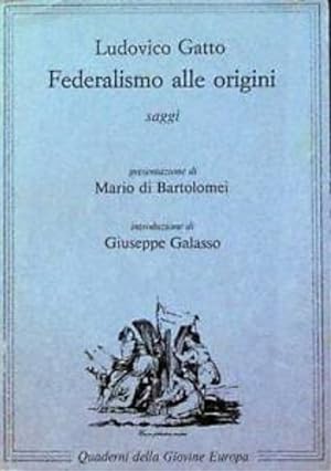 Seller image for Federalismo alle origini. Saggi. for sale by FIRENZELIBRI SRL
