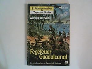 Bild des Verkufers fr Soldatengeschichten und Fliegergeschichten Band 163: Fegefeuer Guadalcanal zum Verkauf von ANTIQUARIAT FRDEBUCH Inh.Michael Simon