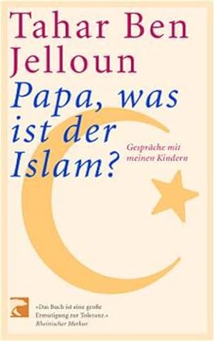 Immagine del venditore per Papa, was ist der Islam?: Gesprch mit meinen Kindern venduto da Gerald Wollermann
