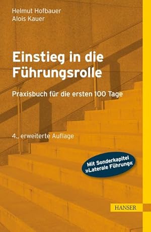 Seller image for Einstieg in die Fhrungsrolle: Praxisbuch fr die ersten 100 Tage for sale by Gerald Wollermann