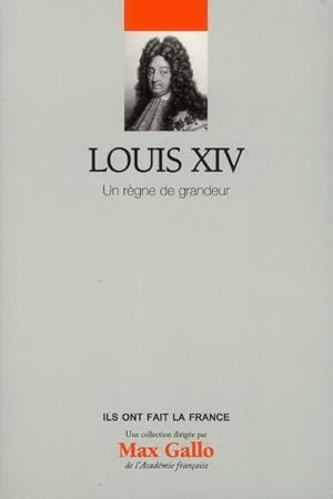 Image du vendeur pour louis XIV t.2 ; un rgne de grandeur mis en vente par Chapitre.com : livres et presse ancienne