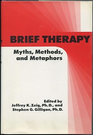 Imagen del vendedor de Brief Therapy: Myths, Methods, and Metaphors a la venta por Between the Covers-Rare Books, Inc. ABAA