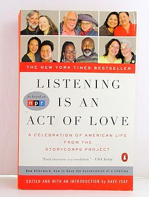 Immagine del venditore per Listening Is An Act of Love: A Celebration of American Life from the Storycorps Project venduto da The Parnassus BookShop