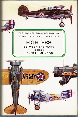 Immagine del venditore per The Pocket Encyclopedia of World Aircraft in Color Fighters Between the Wars 1919 - 39 venduto da Eureka Books