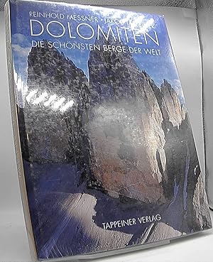 Bild des Verkufers fr Dolomiten : die schnsten Berge der Welt. Reinhold Messner ; Jakob Tappeiner zum Verkauf von Antiquariat Unterberger