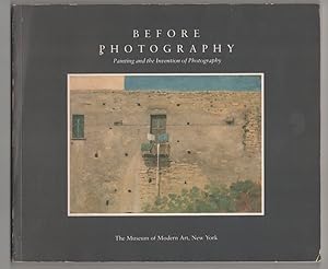 Bild des Verkufers fr Before Photography: Painting and The Invention of Photography zum Verkauf von Jeff Hirsch Books, ABAA