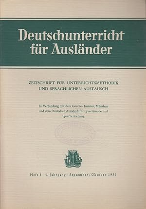 Image du vendeur pour Deutschunterricht fr Auslnder Heft 5/1956 - 6. Jahrgang: Zeitschrift fr Unterrichtsmethodik und sprachlichen Austausch. in Verb. mit dem Goethe-Institut, Mnchen, und dem Deutschen Ausschu fr Sprechkunde und Sprecherziehung mis en vente par Versandantiquariat Nussbaum