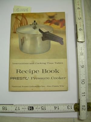 Recipe Book : Presto Presher Cooker : 1962 Edition : Instructions and Cooking Time Tables (Pressu...