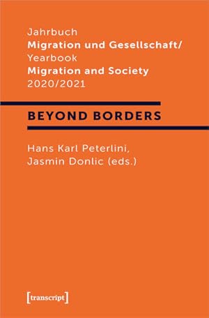 Seller image for Jahrbuch Migration und Gesellschaft / Yearbook Migration and Society 2020/2021 Schwerpunkt Beyond Borders for sale by Bunt Buchhandlung GmbH