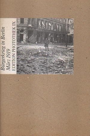 Bild des Verkufers fr Brgerkrieg in Berlin. Mrz 1919. zum Verkauf von Versandantiquariat Boller