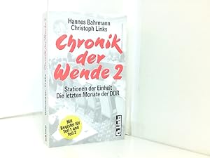 Bild des Verkufers fr Chronik der Wende, Bd.2, Stationen der Einheit, Die letzten Monate der DDR zum Verkauf von Book Broker