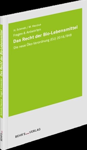 Bild des Verkufers fr Das Recht der Bio-Lebensmittel : Fragen & Antworten - Die neue ko-Verordnung (EU) 2018/848 zum Verkauf von AHA-BUCH GmbH